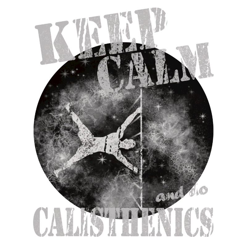 Keep Calm – Calisthenics Design