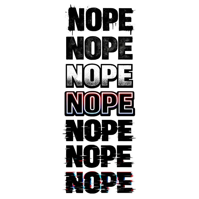 Nope Neon Glitch Text Stack