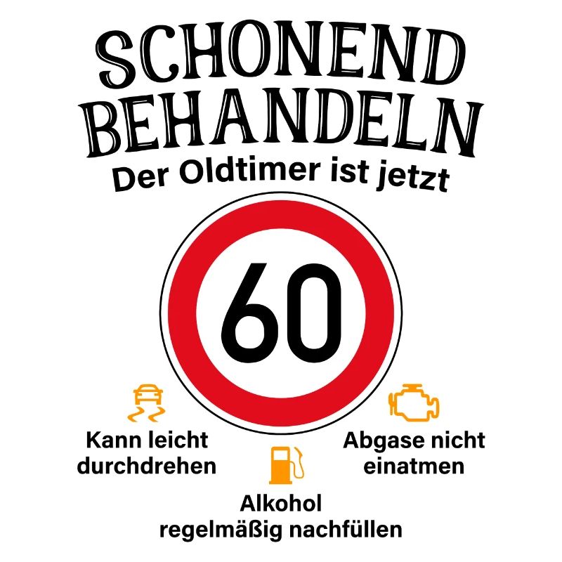 60. Geburtstag Schonend Behandeln Oldtimer Ist 60