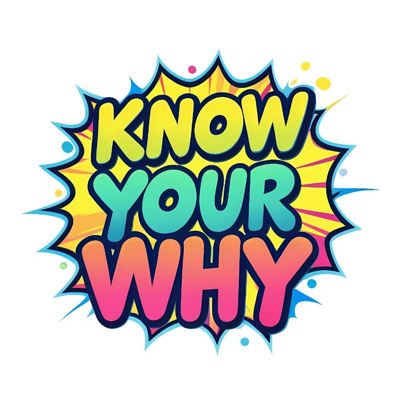 Know Your Why