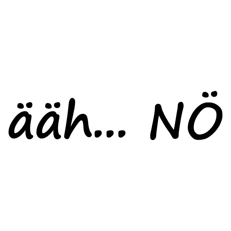 ääh... NÖ