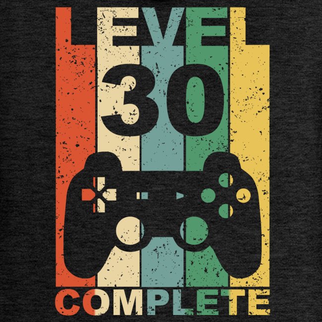 30. Geburtstag 30 Jahre Level Complete