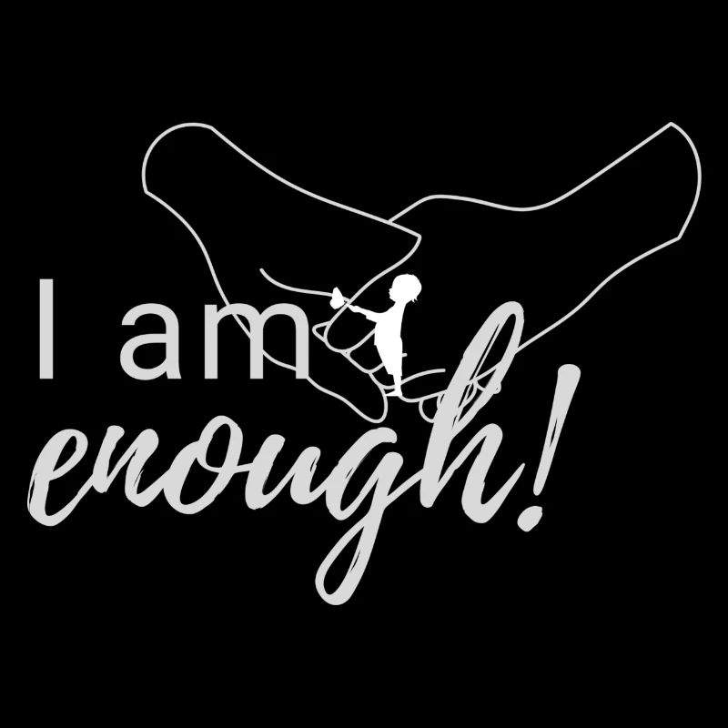 I am enough