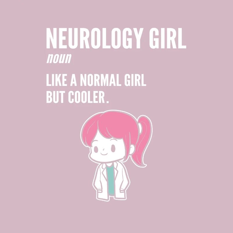 Neurologie-Mädchen Arzt oder Neurologe Geschenk
