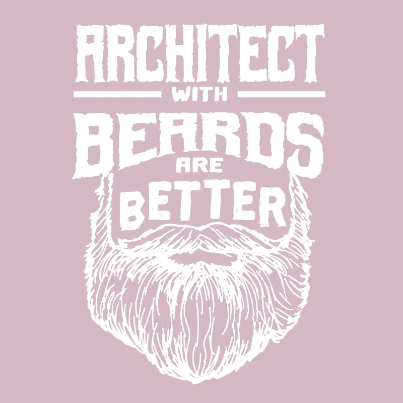 Architect with beards are better architecture lusti