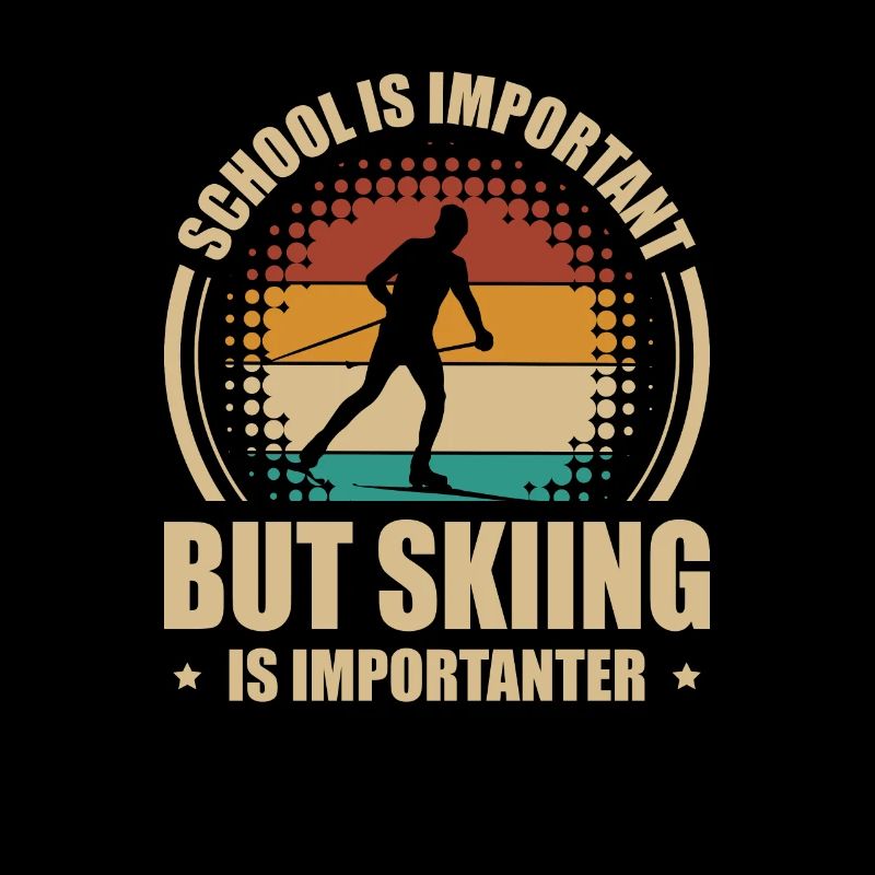 Funny School Is Important But Skiing Is