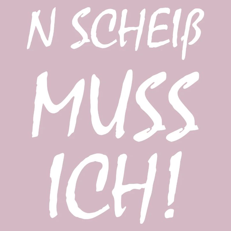 N Scheiß Muss Ich