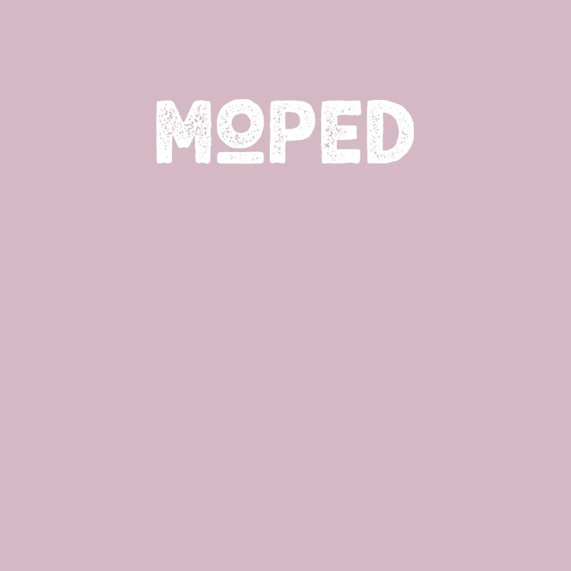 Moped Driver Gift Moped Driver Moped Mokick