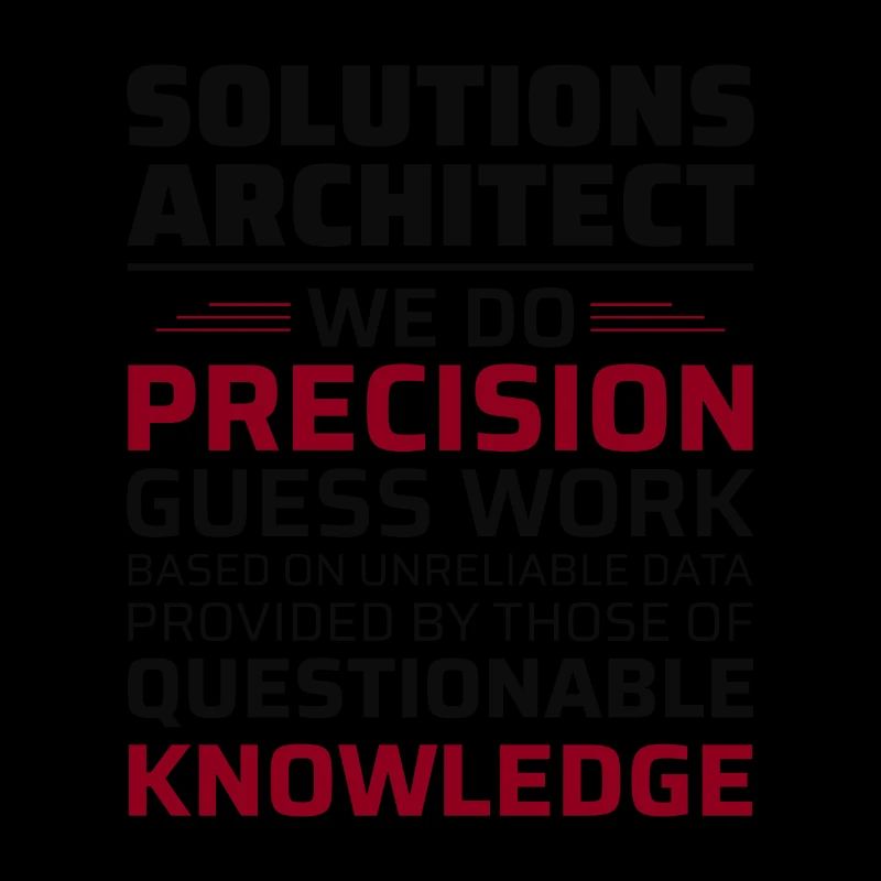 Solution Architect Architecture Funny Humour