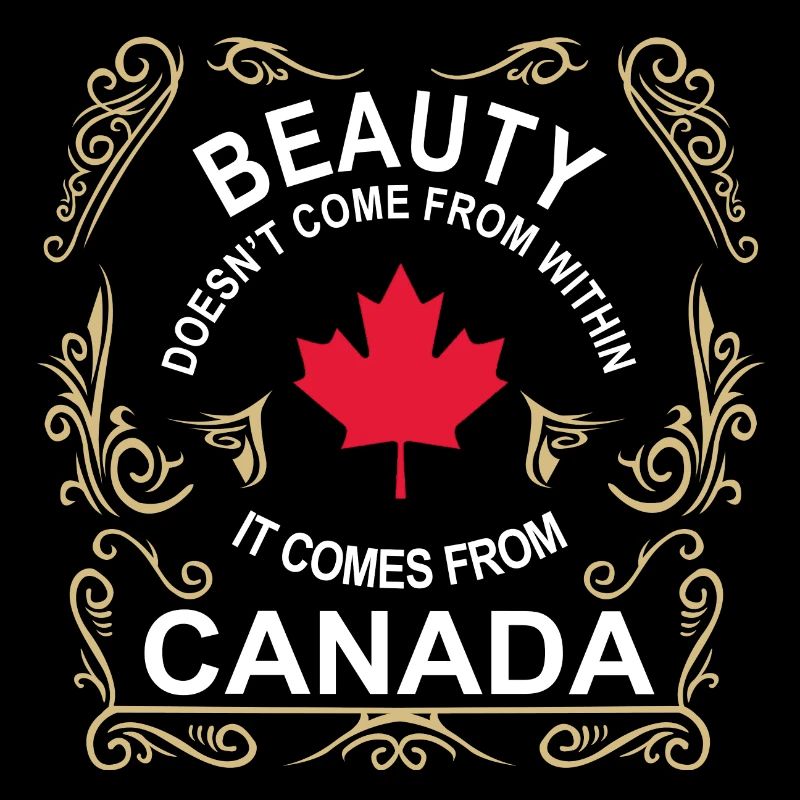 Tu es aussi belle qu'une Canadienne!