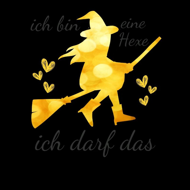 Ich bin eine HEXE ich darf das