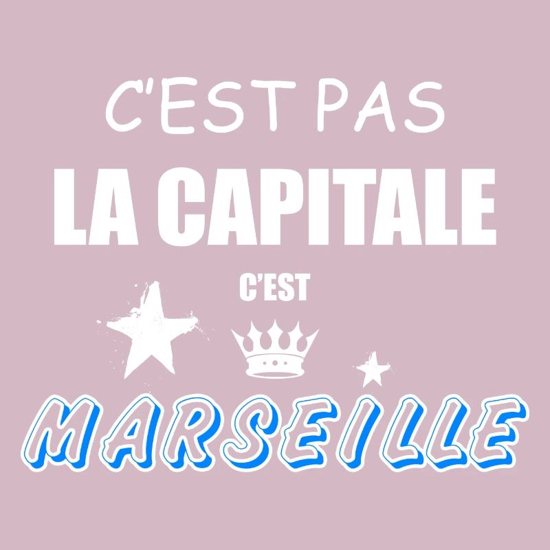 C'est Pas La Capitale C'est Marseille