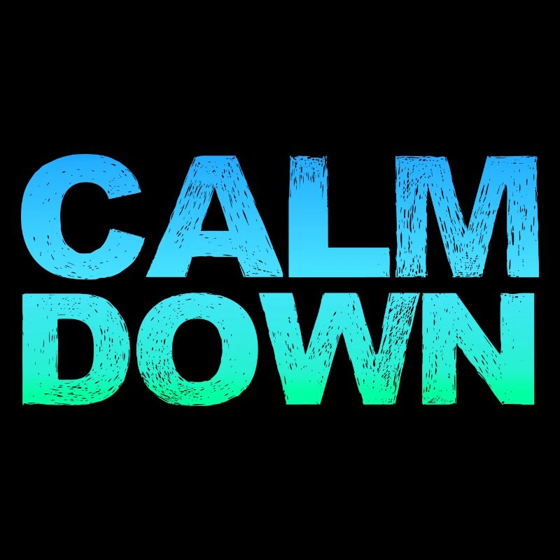 Relaxation and relaxation. Just Calm Down