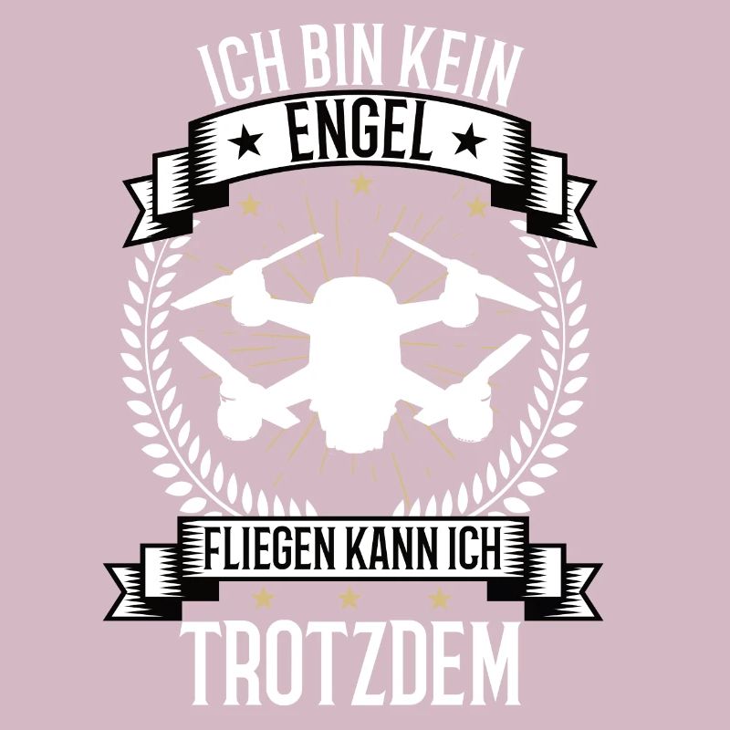 Ich bin kein Engel Drohne Drone Quadcopter fpv