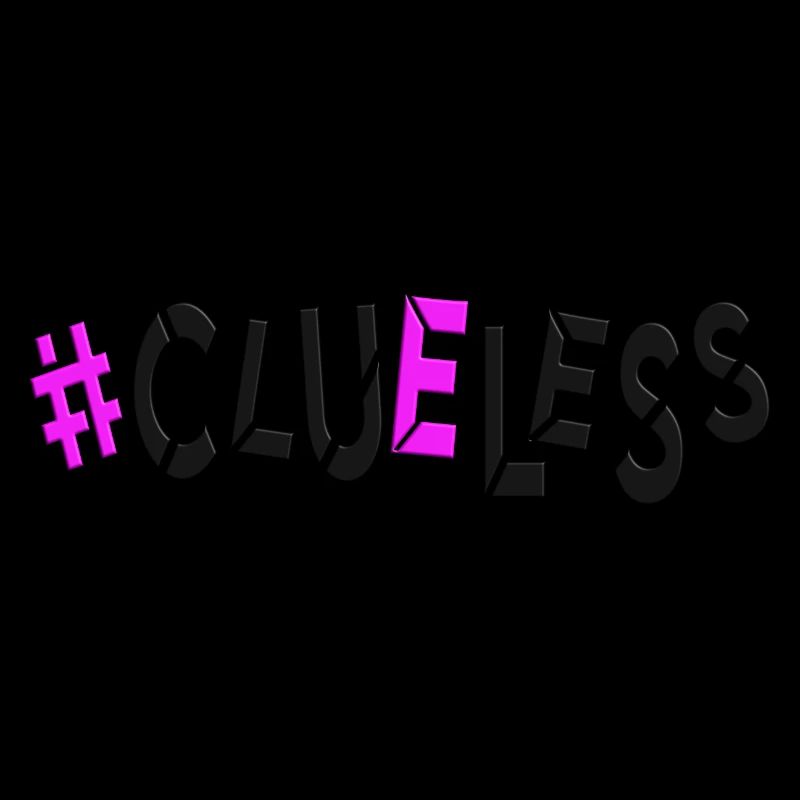 #clueless pas de plan sans idées désemparées au hasard