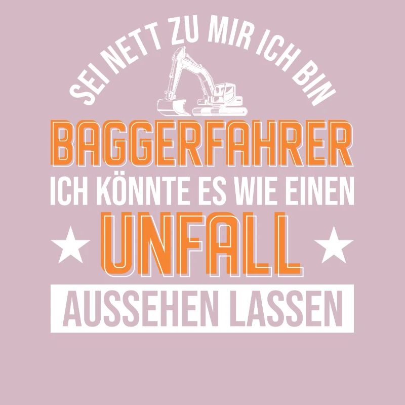 Baggerfahrer Unfall Bagger Geschenk