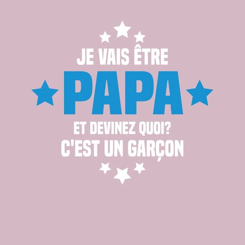 Je vais être papa et devinez quoi c'est un garçon