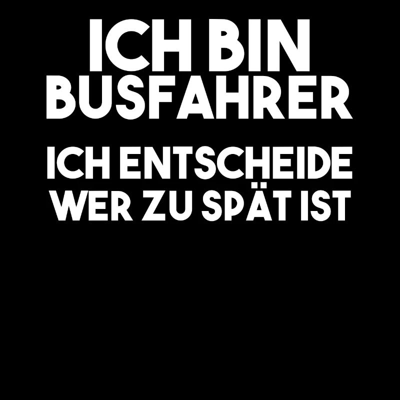 Busfahrer Spruch