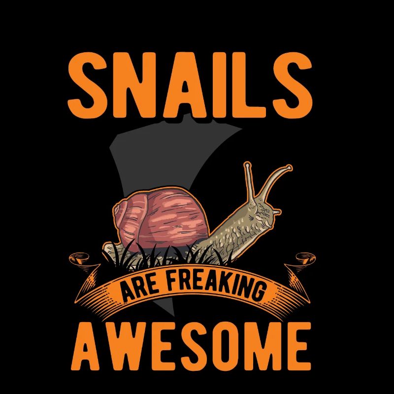 Because Snails are freaking awesome Schnecke