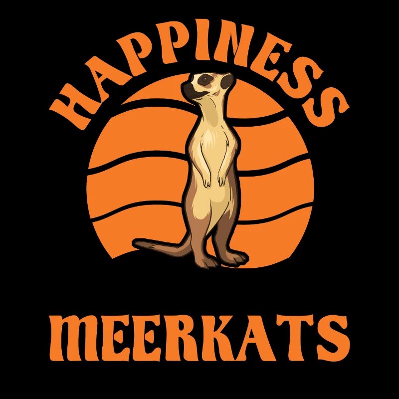 Happiness is being with Meerkats Erdmännchen