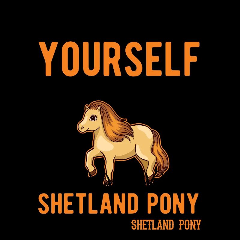 Soyez toujours vous-même Shetland Pony Shetty