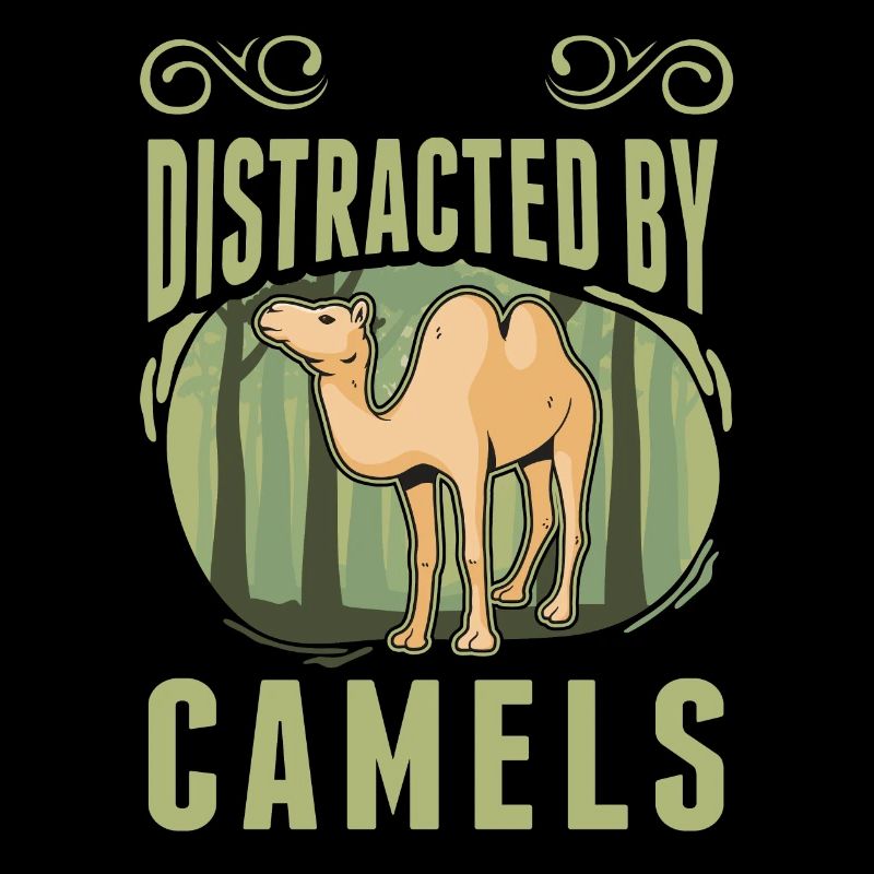Easily distracted by Camels Großkamel Kamel