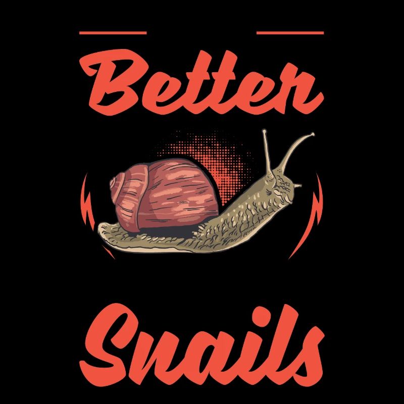 Das Leben ist besser mit einer Schnecke