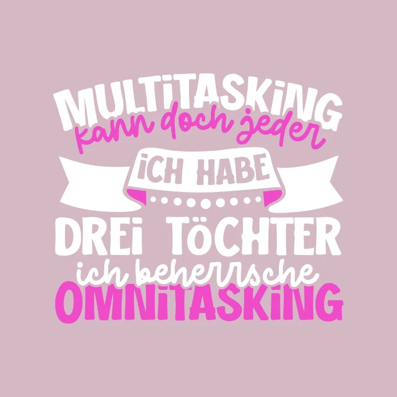 Multitasking kann jeder - Mutter und Töchter