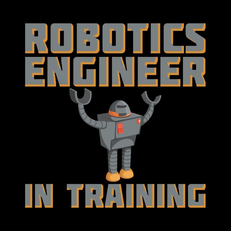 Robotics Engineer In Training For Robotic Engineer