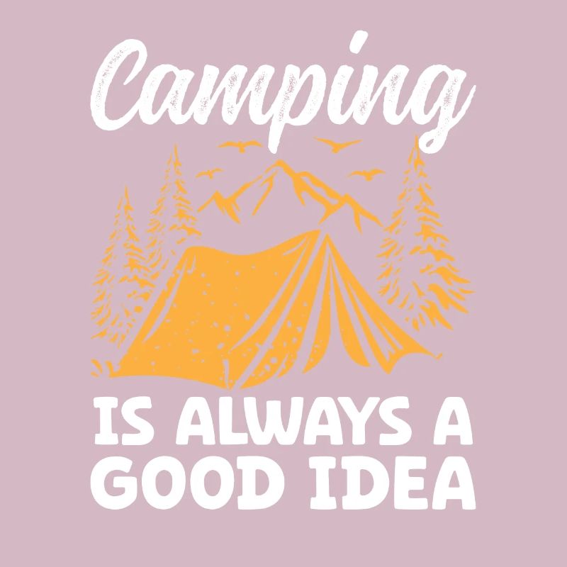 Camping is always a good idea