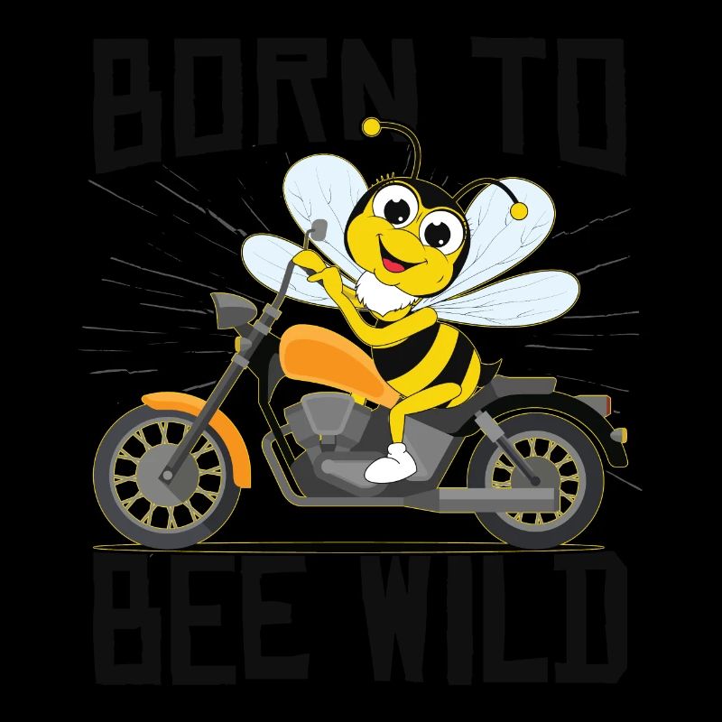 Born To Bee Wild