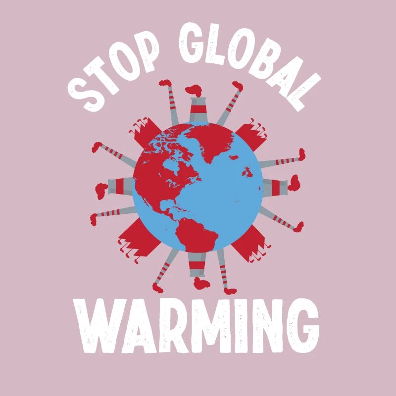Environmental Activism, Stop Global Warming, Environmental Protection