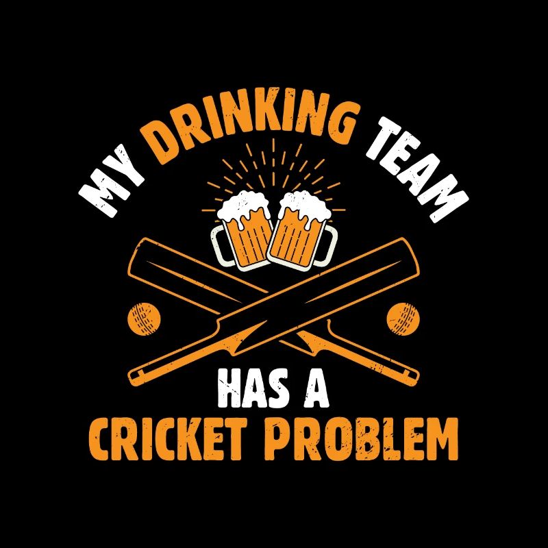 Beer drinkers cricket cricketers cricketers