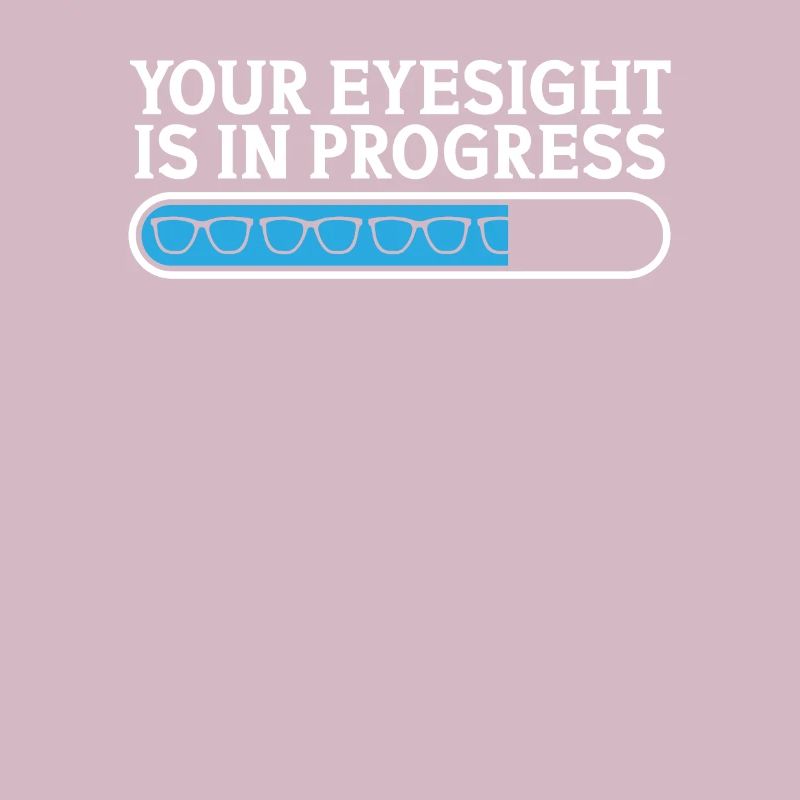 Optiker Your Eyesight Is In Progress Optometrie