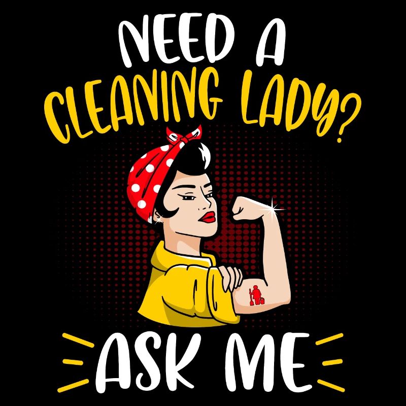 Need A Cleaning Lady