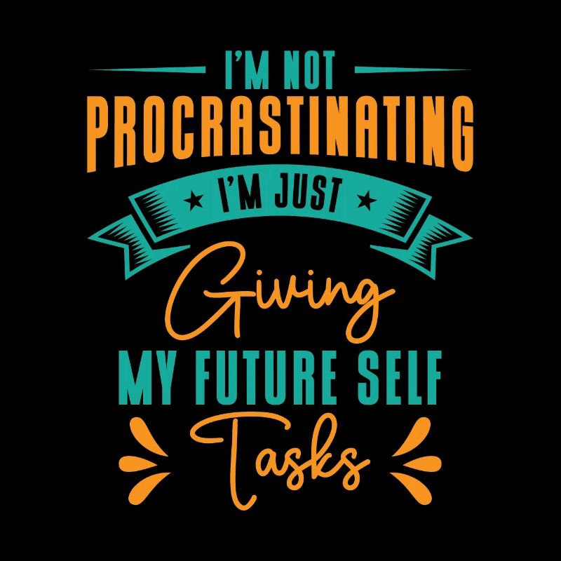 Procrastinating Tasks Procrastinator Delaying Work