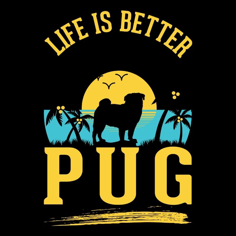 Das Leben ist besser mit einem Mops