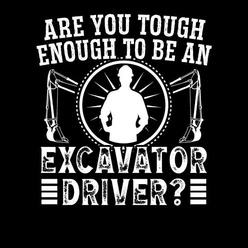 Baggerfahrer Tough Enough Be Excavator Driver