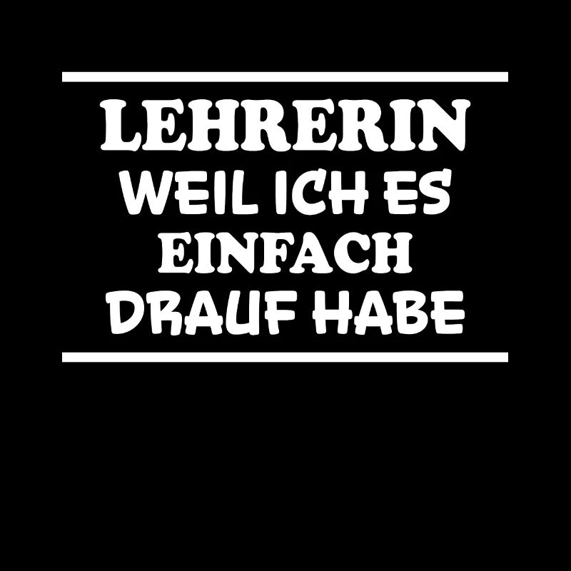 Lehrerin Spruch Lehrer Lustiges Lehrerin Geschenk