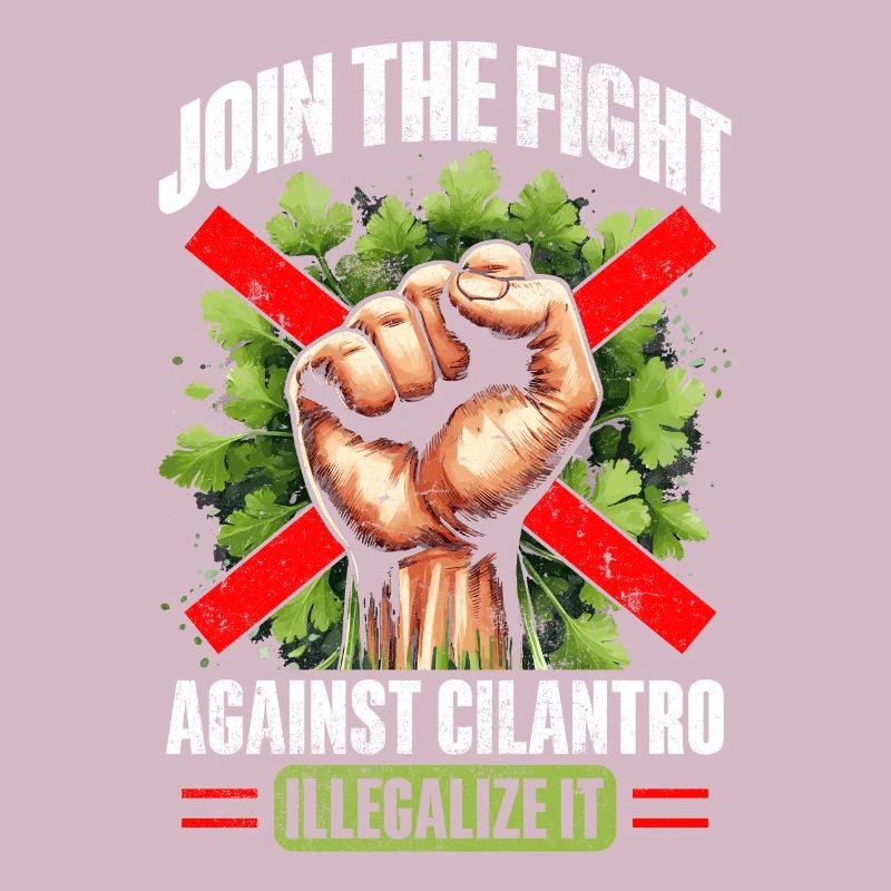 Join The Fight Against Cilantro Illegalize It