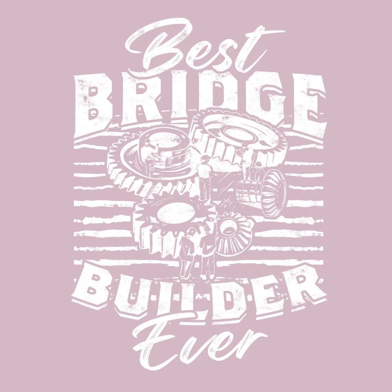 Bridge Engineer Best Bridge Builder Ever