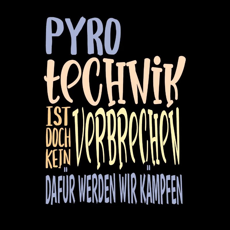 Pyrotechnik ist doch kein Verbrechen - Meme Spruch