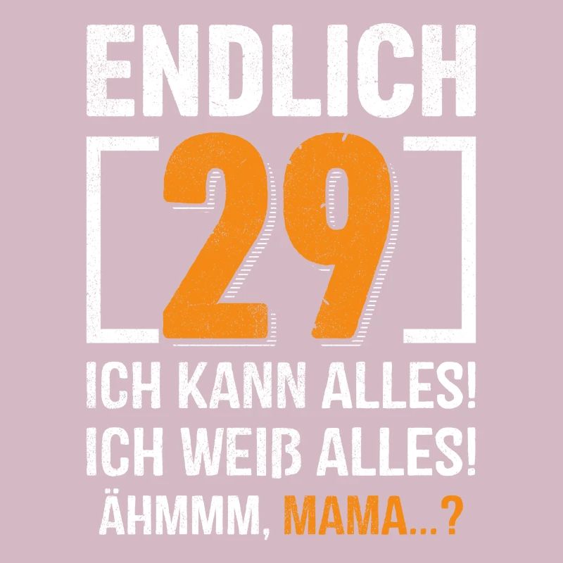 29 Birthday I can do everything I know everything