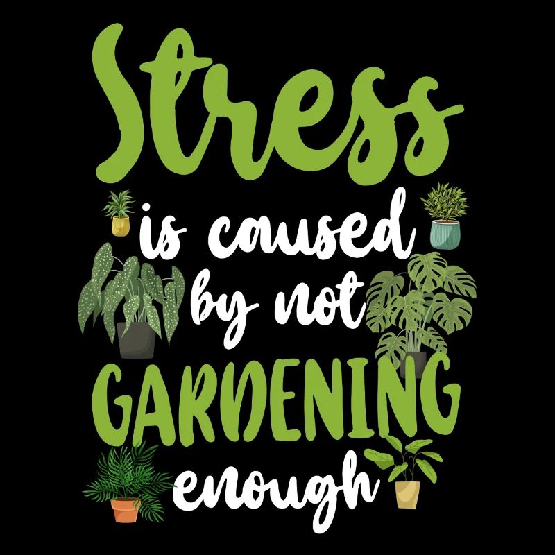 Le stress du jardinage est