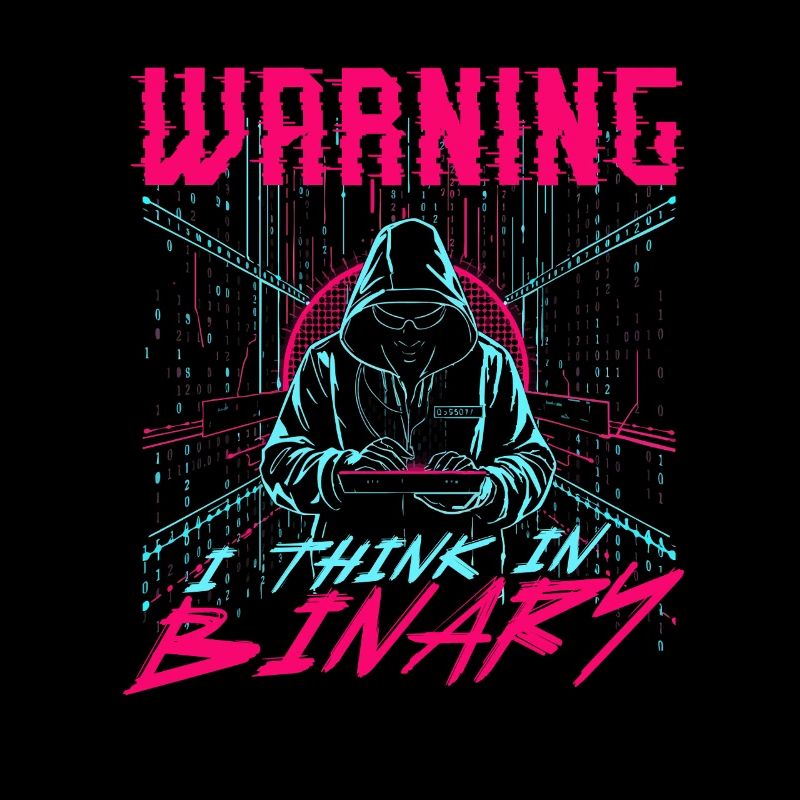 Informatiker Warning I Think In Binary