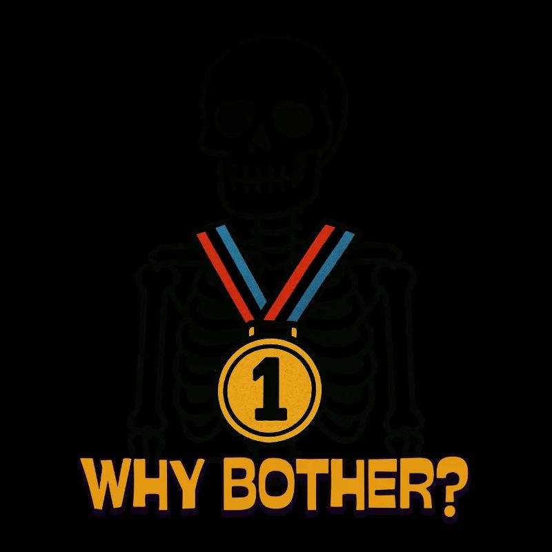 Why Bother? – Warum sich die Mühe machen?