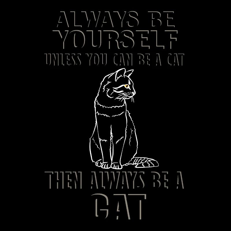 Sei immer du selbst, Katze