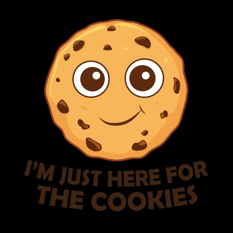 I'm Just Here For The Cookies