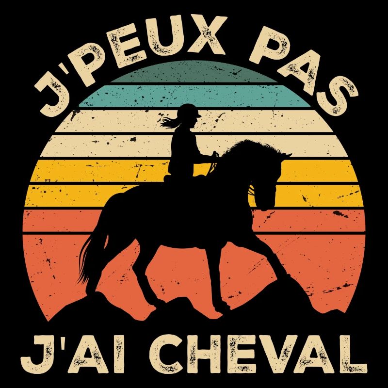 J'Peux Pas J'ai Cheval Animal Equitation