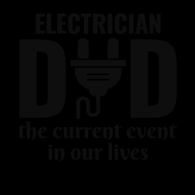Electrician Dad Electrical Technician Engineer